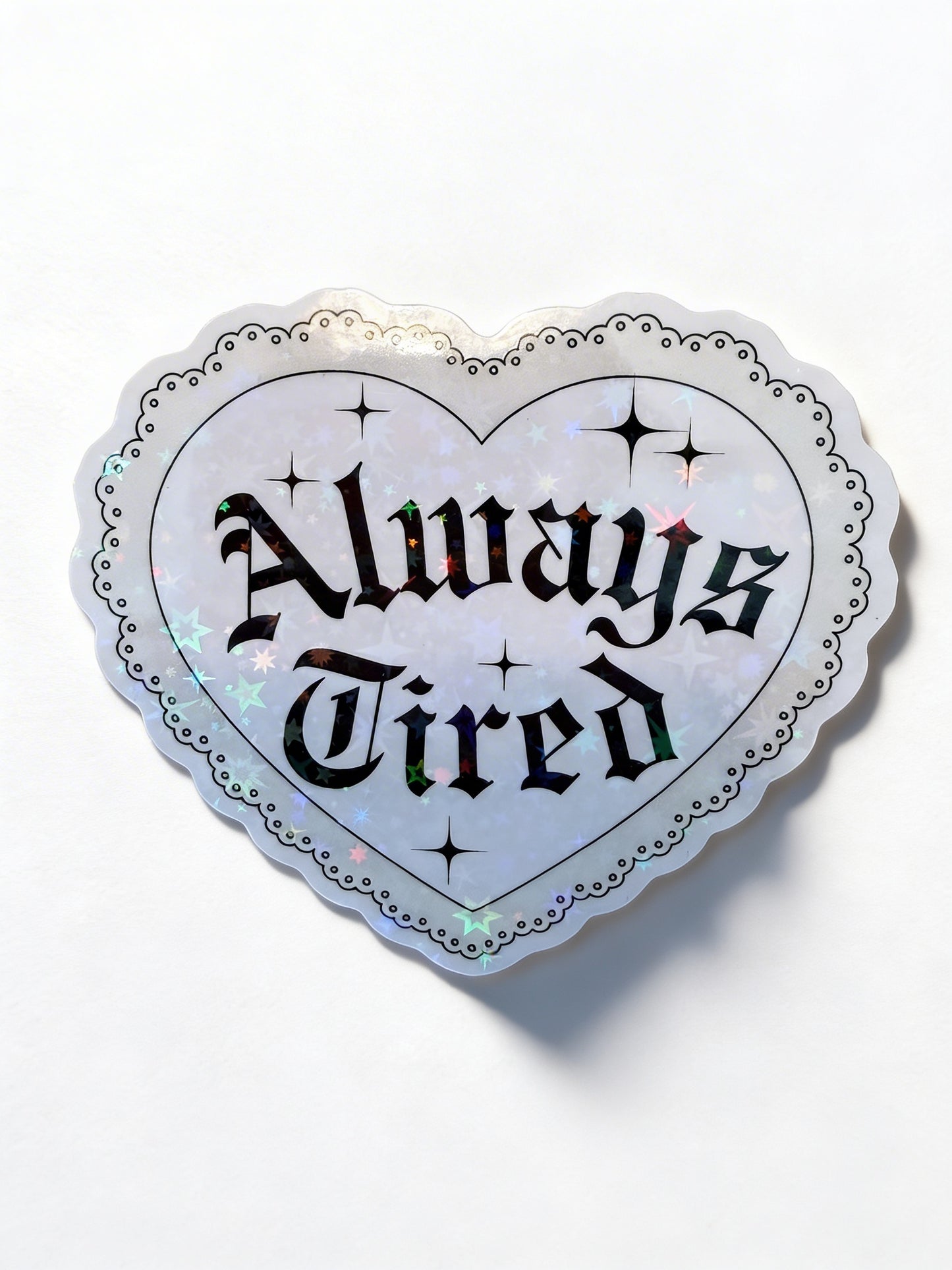 Always Tired Sticker