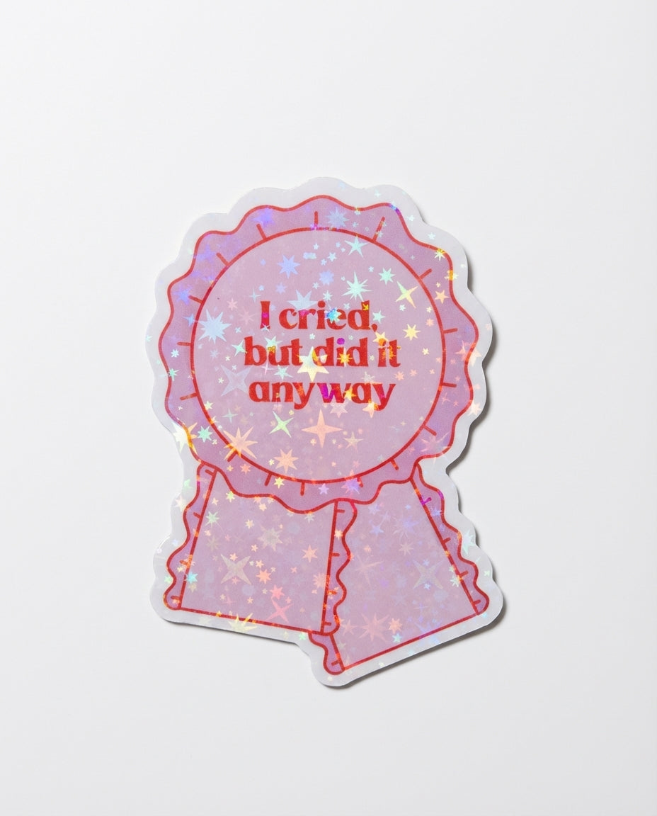 I Cried Sticker