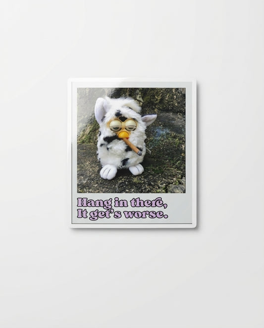 Hang In There Sticker