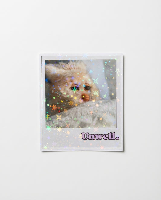 Unwell Sticker