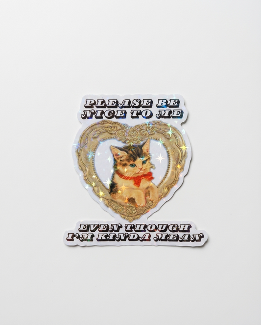 Please be nice to me Sticker